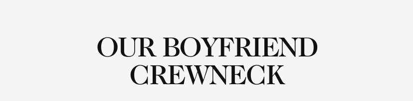 Our Boyfriend Crewneck