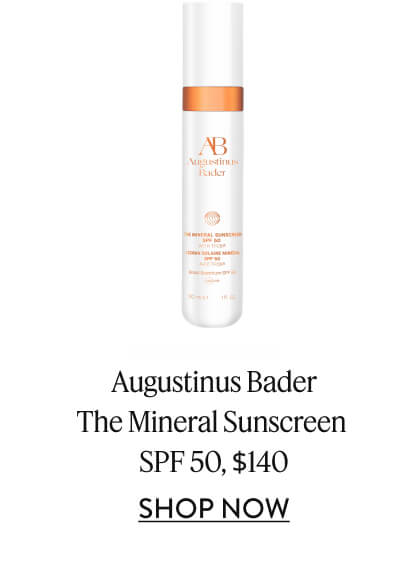 Augustinus Bader The Mineral Sunscreen SPF 50, $140