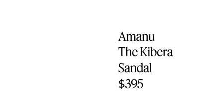 Amanu The Kibera Sandal $395