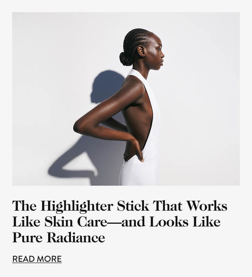The Highlighter Stick That Works Like Skin Care—and Looks Like Pure Radiance