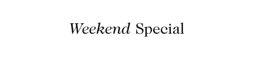Weekend Special