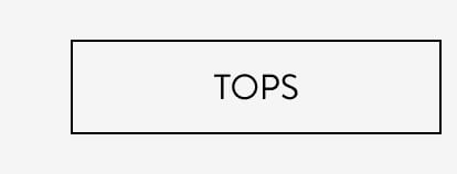 Tops