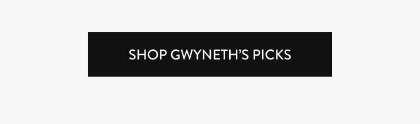 Shop Gwyneth's Picks