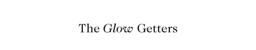 The Glow Getters