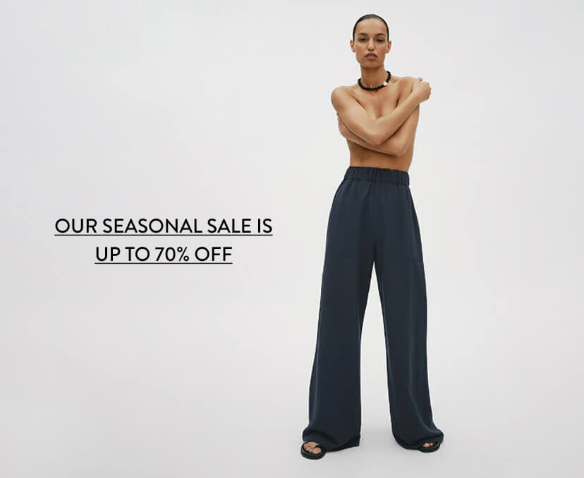 our seasonal sale is up to 70% off