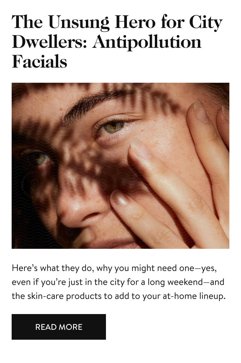 The Unsung Hero for City Dwellers: Antipollution Facials 