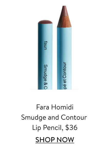 Fara Homidi Smudge and Contour Lip Pencil, $36
