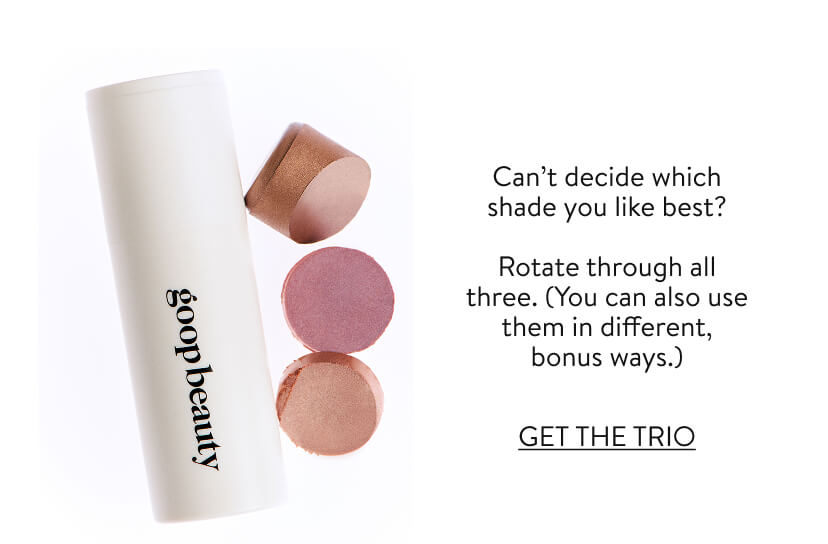 Can’t decide which shade you like best? Rotate through all three. (You can also use them in different, bonus ways.)