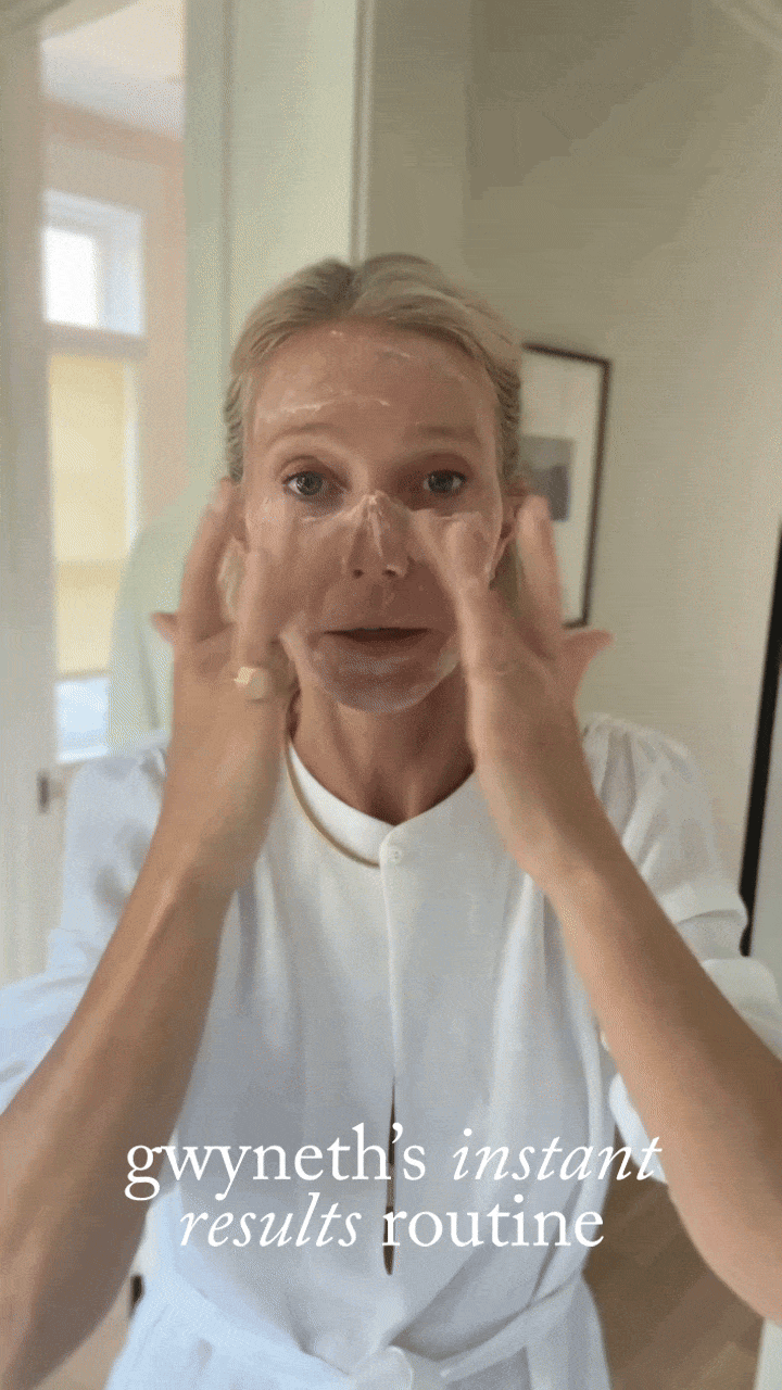 Gwyneth's instant results routine