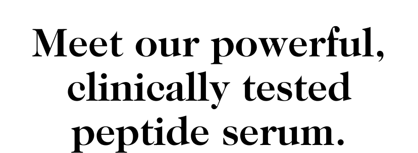 Meet our powerful, clinically tested peptide serum.