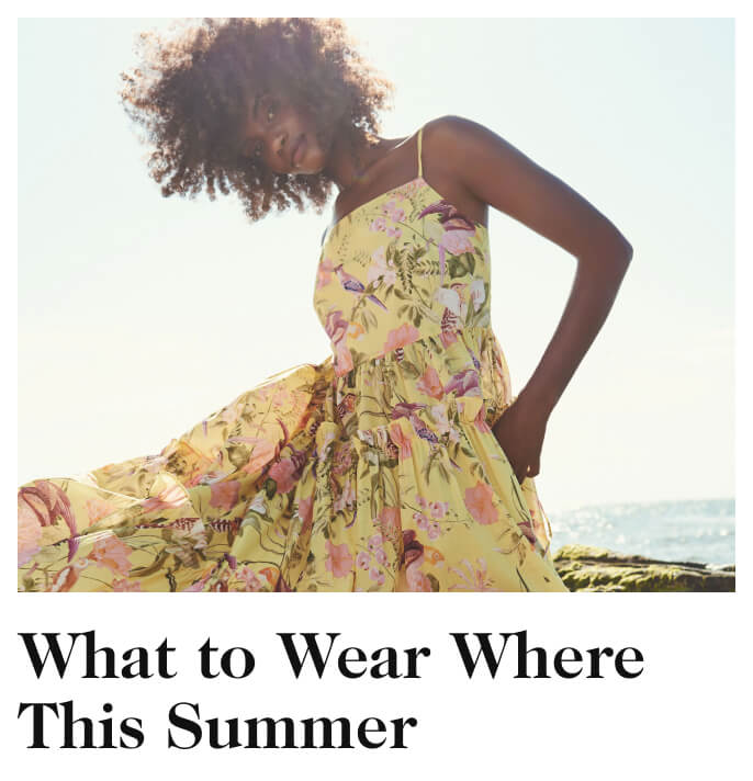 What to Wear Where This Summer