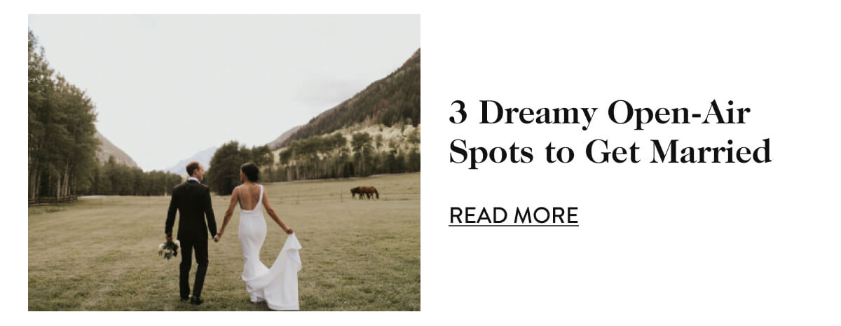 3 Dreamy Open-Air Spots to Get Married - Read More