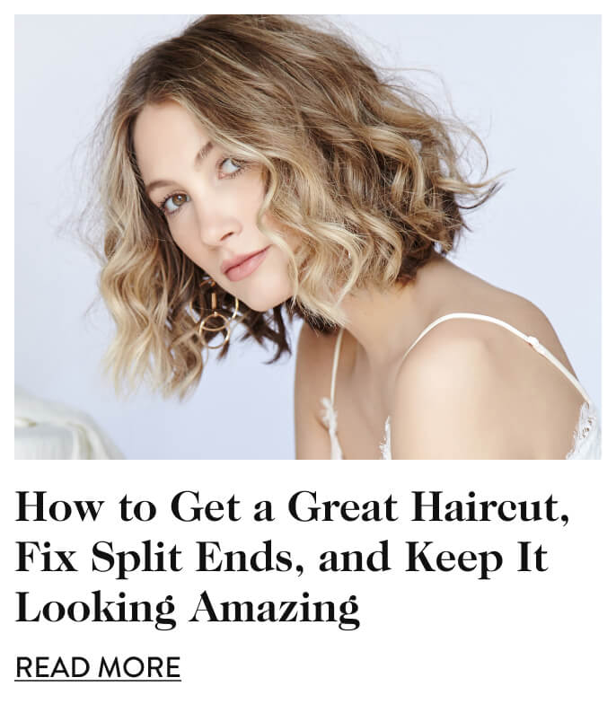 How to Get a Great Haircut, Fix Split Ends, and Keep It Looking Amazing - Read More