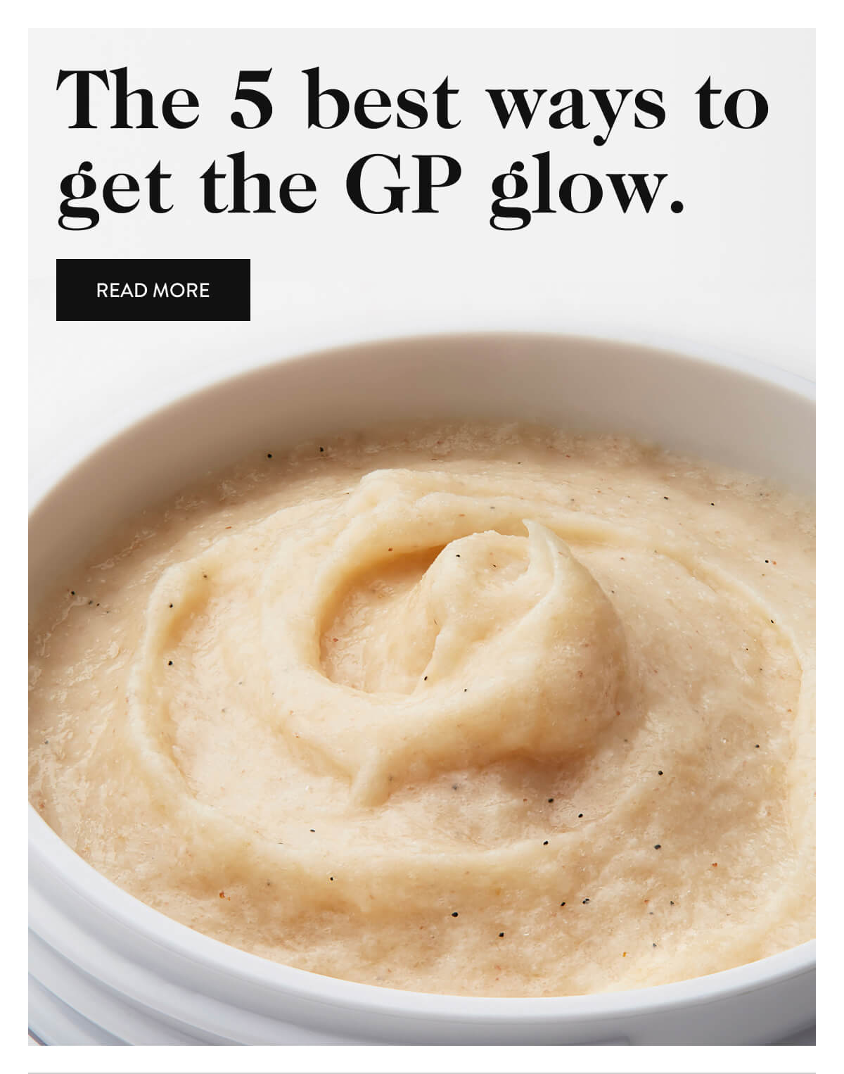 The 5 best ways to get the GP glow - Read More