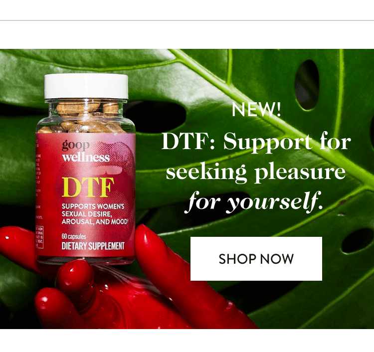 DTF: Support for seeking pleasure for yourself. shop now