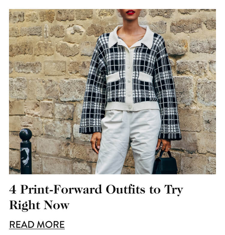 4 Print-Forward Outfits to Try Right Now - Read More