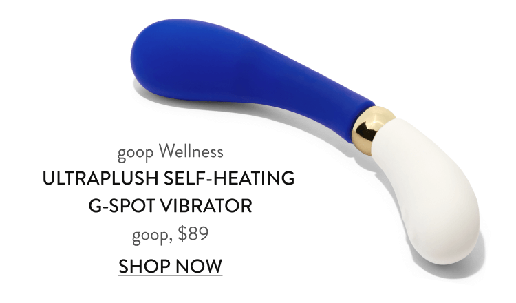goop Wellness Ultraplush Self-Heating G-Spot Vibrator goop, $89 SHOP NOW