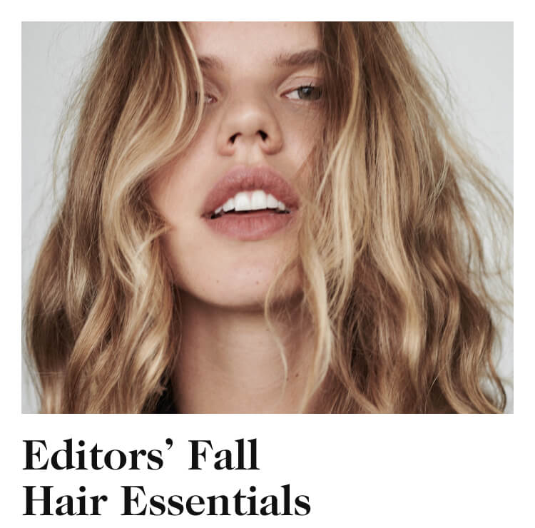 Editors’ Fall Hair Essentials