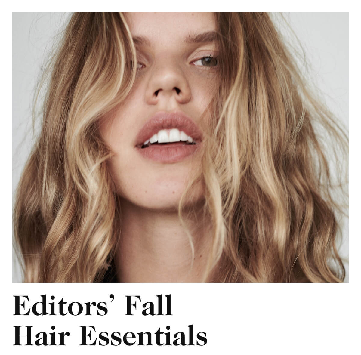 Editors’ Fall Hair Essentials