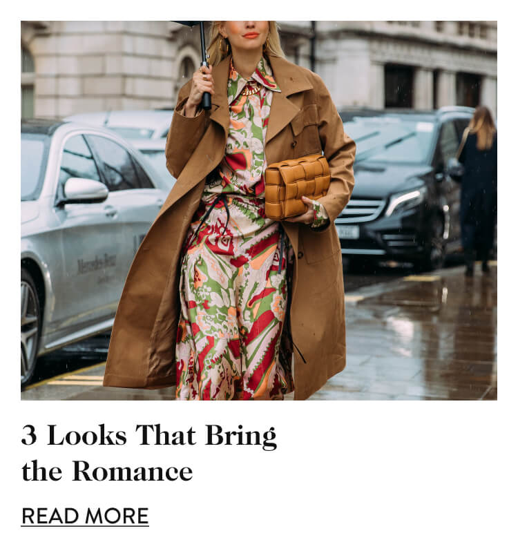 3 Looks That Bring the Romance - Read More