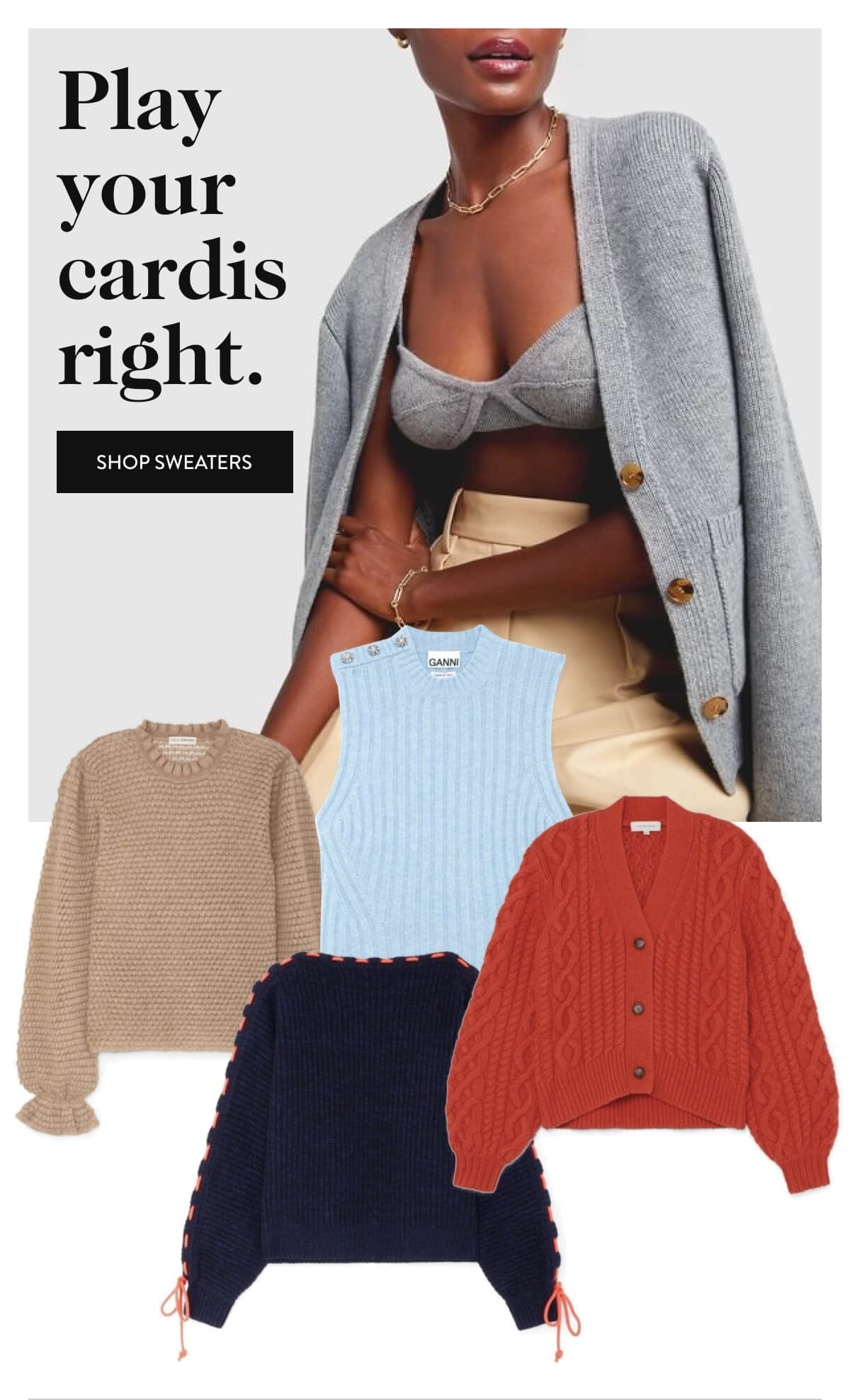 Play your cardis right. - shop sweaters