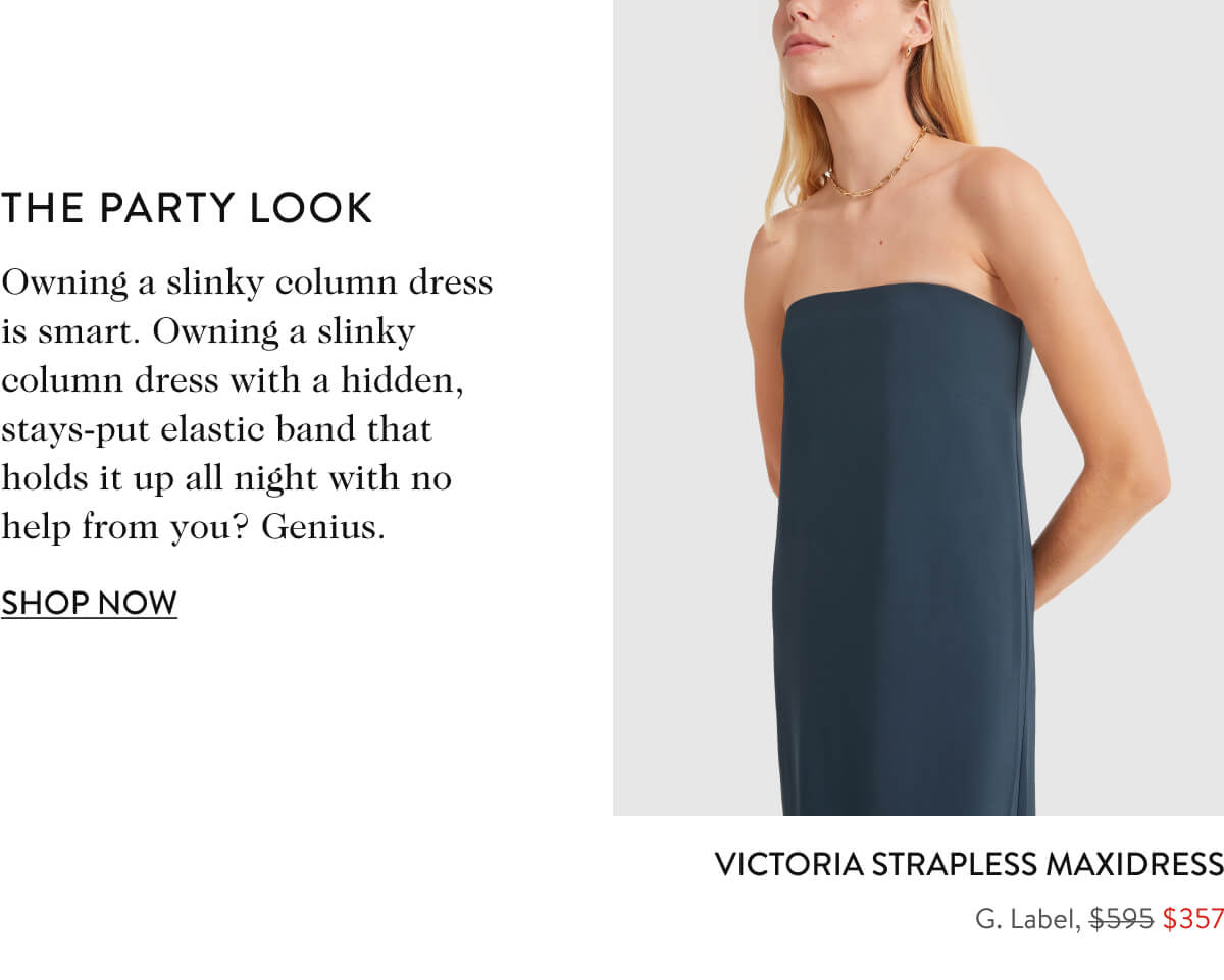 Victoria Strapless Maxidress G. Label, $357