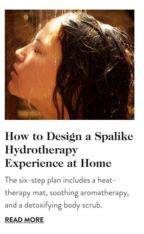 How to Design a Spalike Hydrotherapy Experience at Home 