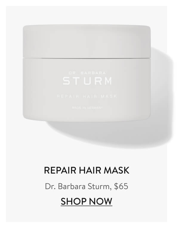 Repair Hair Mask Dr. Barbara Sturm, $65 Shop Now