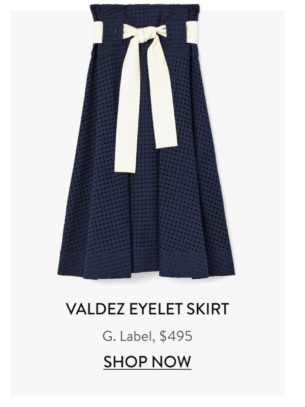 Valdez Eyelet Skirt G. Label, $495 Shop Now