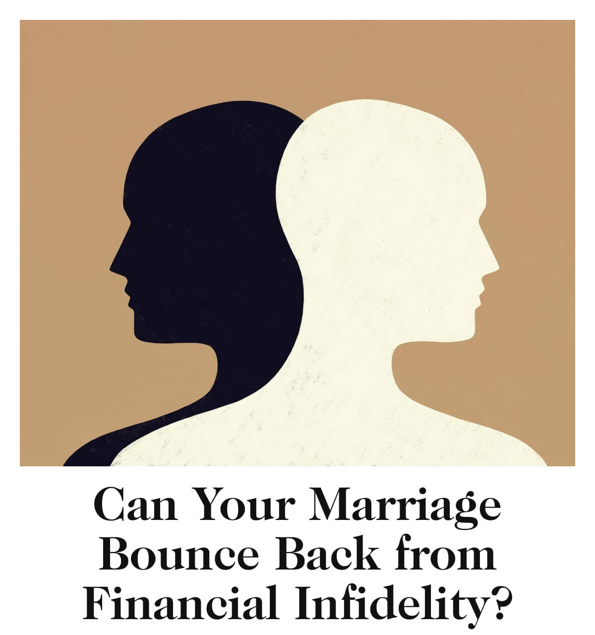 Can Your Marriage Bounce Back from Financial Infidelity?