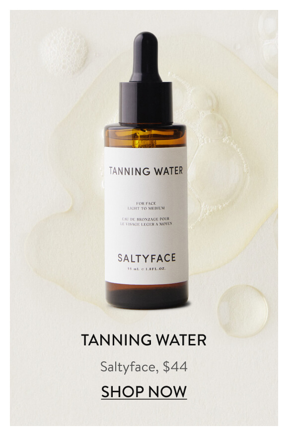 Tanning Water Saltyface, $44 Shop Now