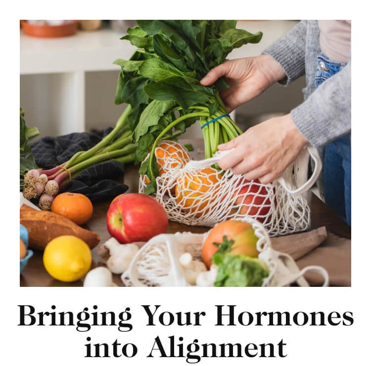 Bringing Your Hormones into Alignment