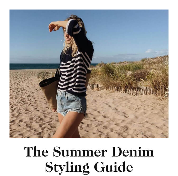 The Summer Denim Styling Guide