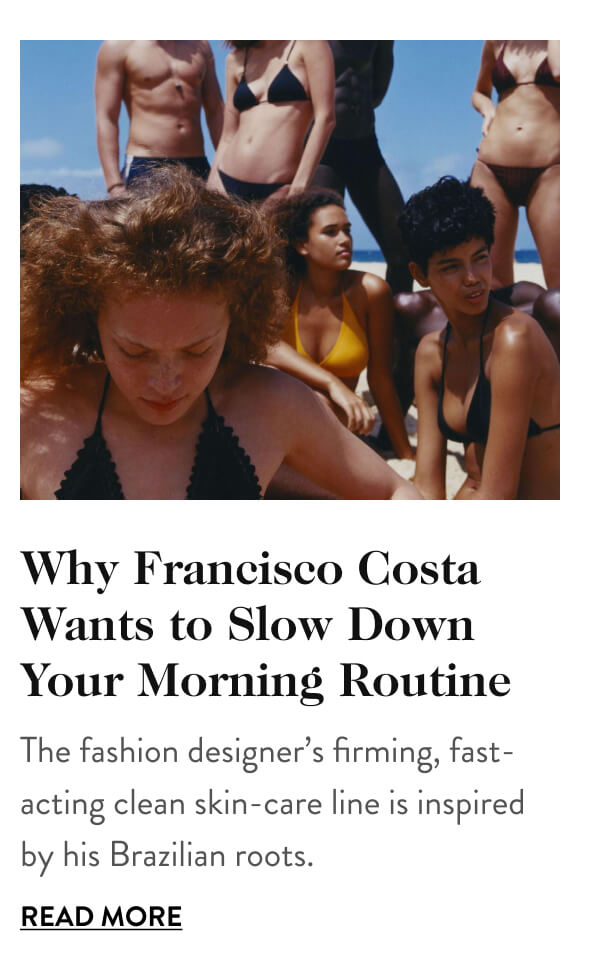 Why Francisco Costa Wants to Slow Down Your Morning Routine 