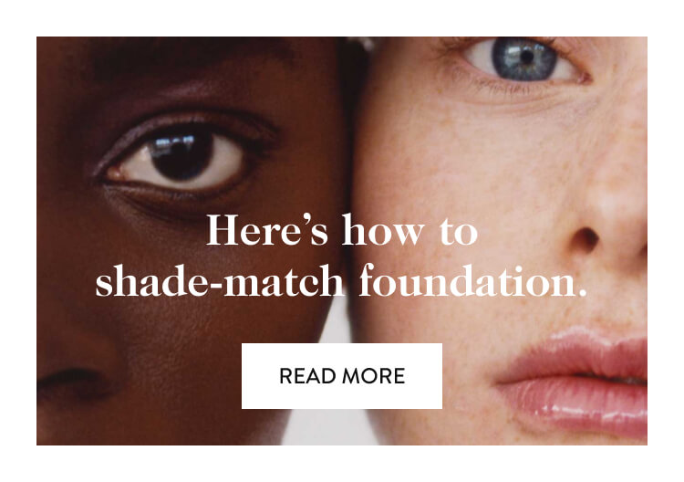Here’s how to shade-match foundation. read more