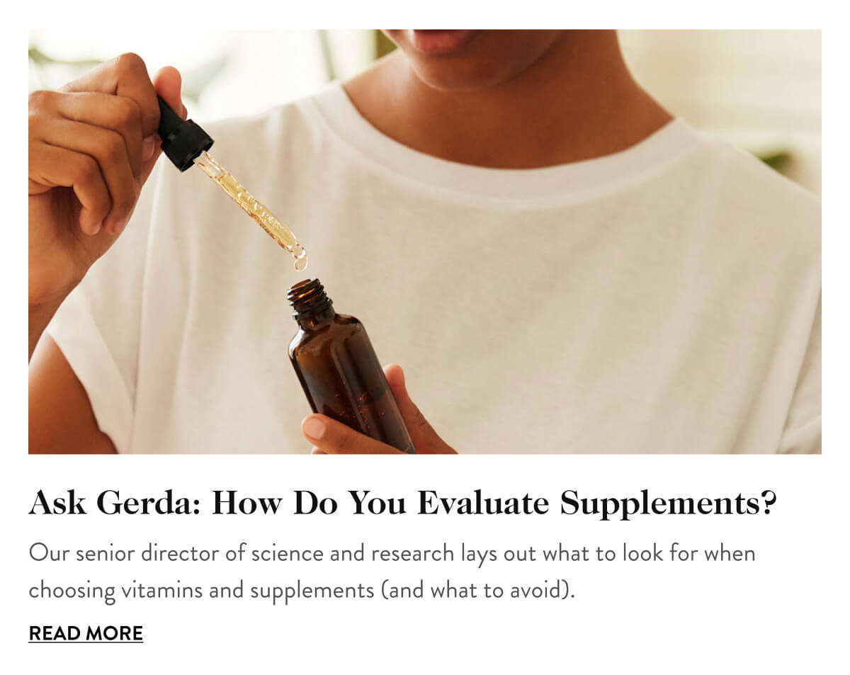 Ask Gerda: How Do You Evaluate Supplements?