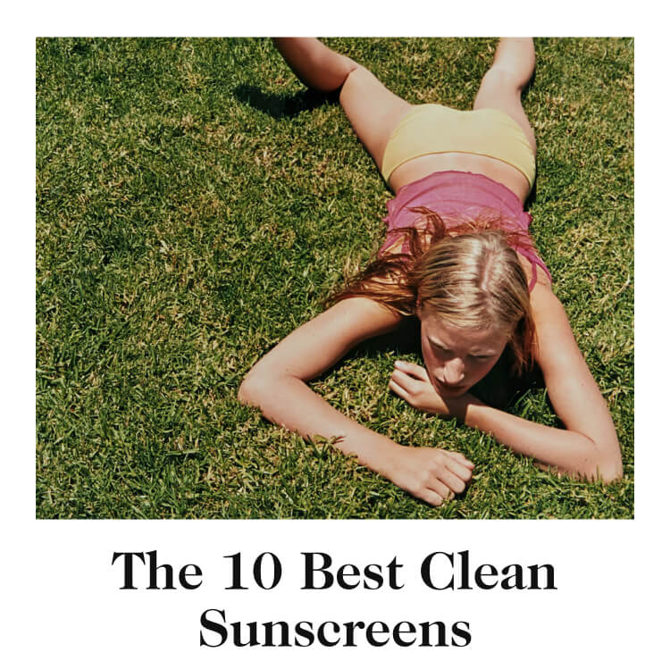 The 8 Best Clean Sunscreens