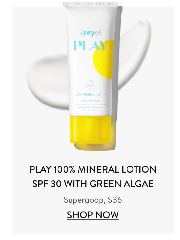 PLAY 100% Mineral Lotion SPF 30 with Green Algae Supergoop, $36