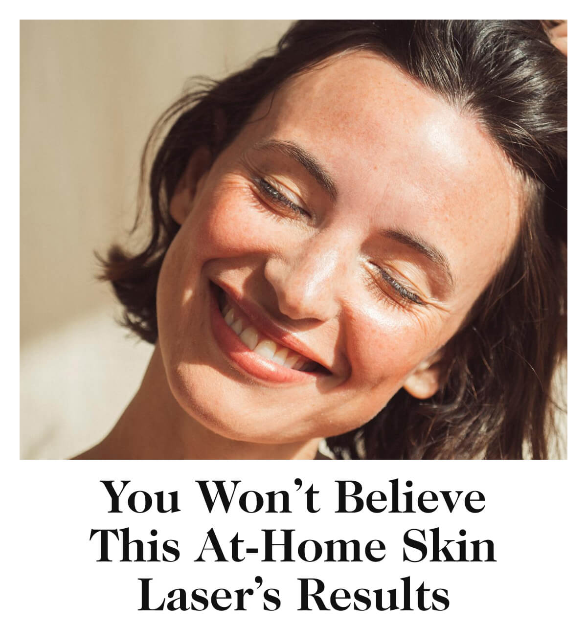 You Won’t Believe This At-Home Skin Laser’s Results 