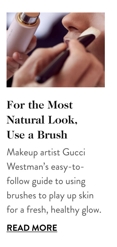 For the Most Natural Look, Use a Brush: Gucci Westman’s Easy-to-Follow Guide