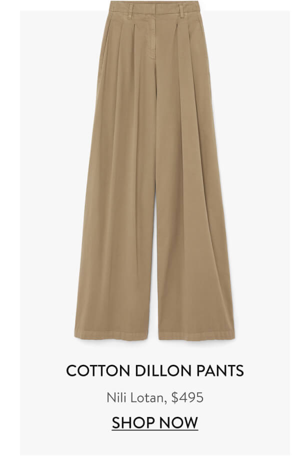Cotton Dillon Pants Nili Lotan, $495 Shop Now