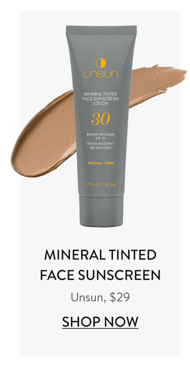 Mineral Tinted Face Sunscreen Unsun, $29 Shop Now