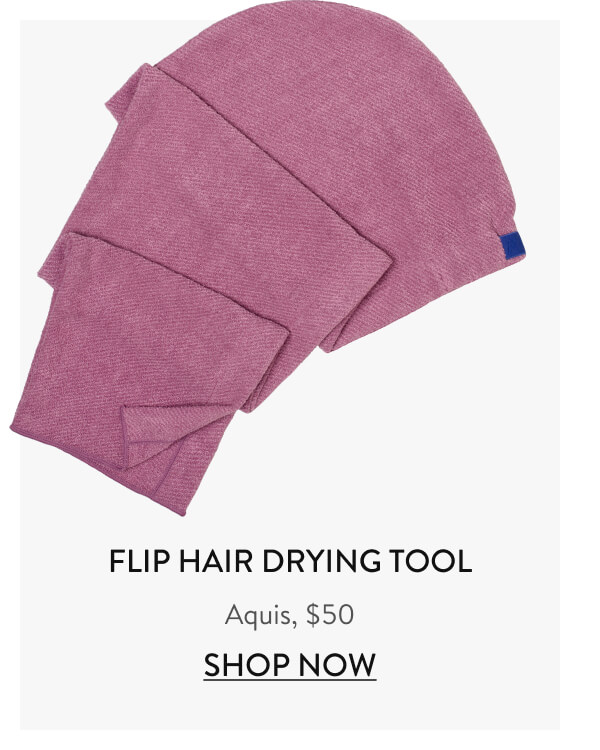Flip Hair Drying Tool Aquis, $50