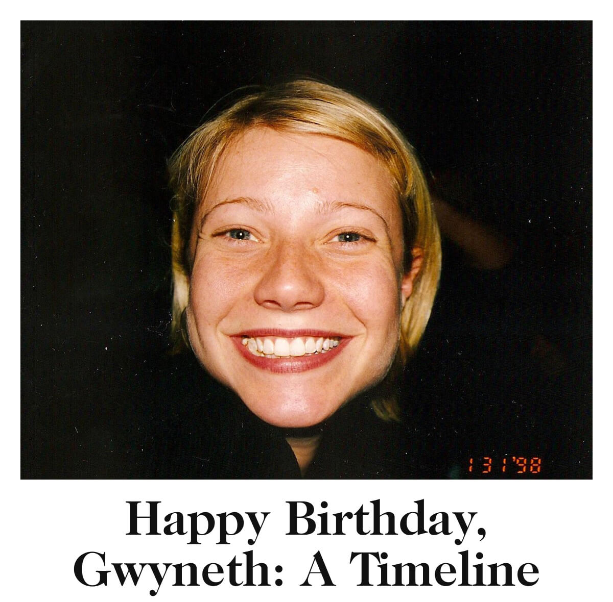 Happy Birthday, Gwyneth: A Timeline