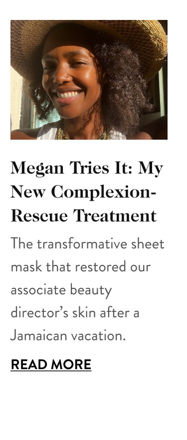 Megan Tries It My New Complexion-Rescue Treatment