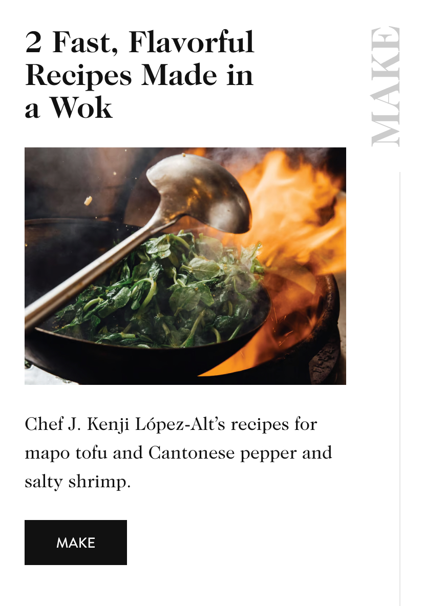 2 Fast, Flavorful Recipes Made in a Wok MAKE Chef J. Kenji López-Alt’s recipes for mapo tofu and Cantonese pepper and salty shrimp. make