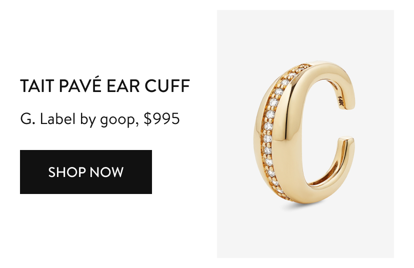 Tait Pavé Ear Cuff G. Label by goop, $995 Shop Now