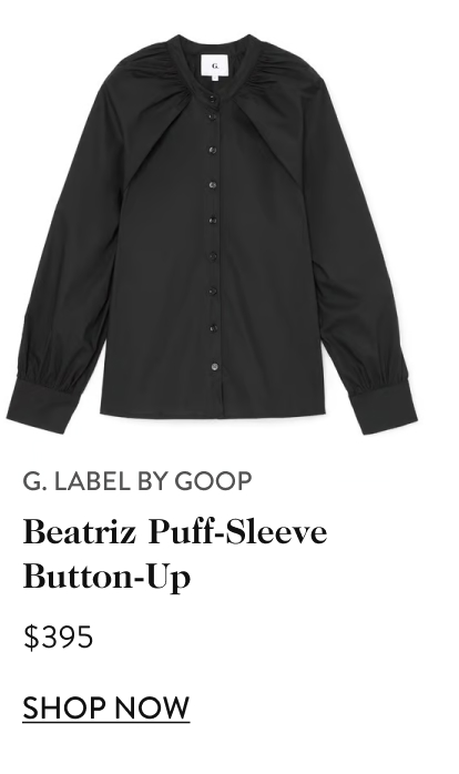 G. Label by goop Beatriz Puff-Sleeve Button-Up $395 shop now