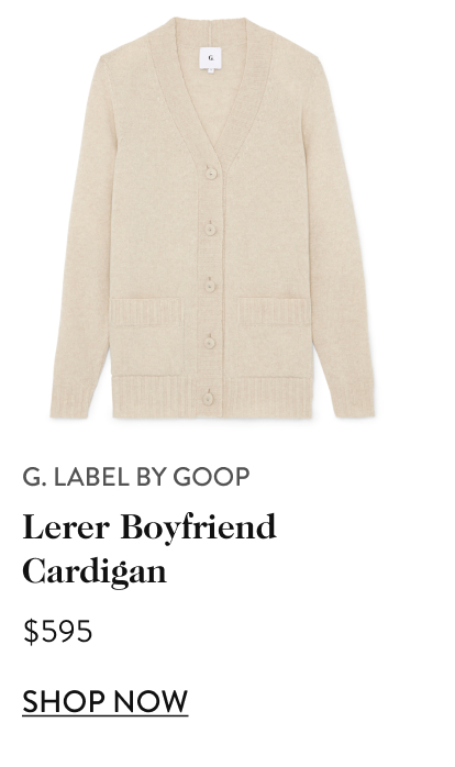 G. Label by goop Lerer Boyfriend Cardigan $595 shop now