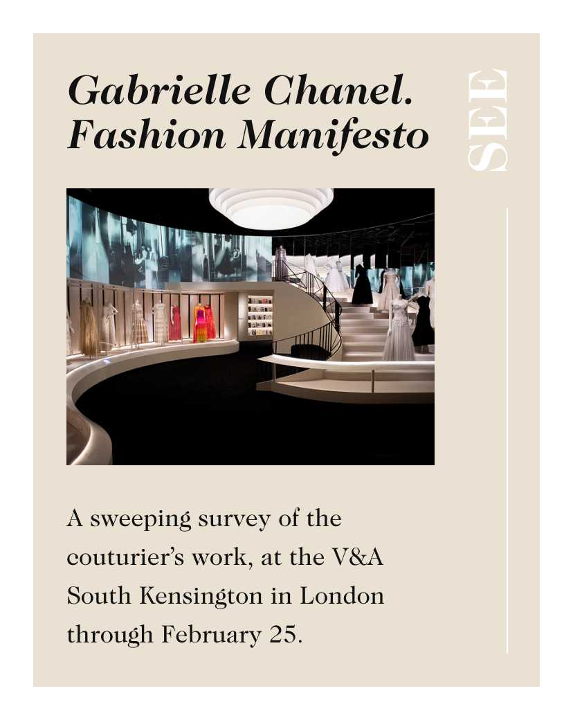 Gabrielle Chanel. Fashion Manifesto SEE Photo courtesy of tk A sweeping survey of the couturier’s work, at the V&A South Kensington in London through February 25.